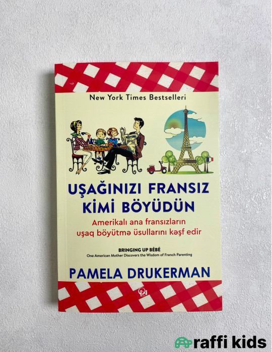 Uşağınızı fransız kimi böyüdün - körpə inkşafı üçün kitablar|Raffi Kids