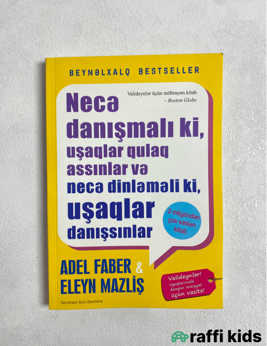 Necə danışmalı ki, uşaqlar qulaq assınlar və necə dinləməli ki, uşaqlar danışsınlar - körpə inkşafı üçün kitablar|Raffi Kids